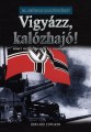 Vigyazz, kalozhajo